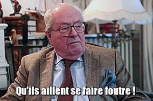 Gif avec les tags : Jean-Marie Le Pen,qu'ils aillent se faire foutre